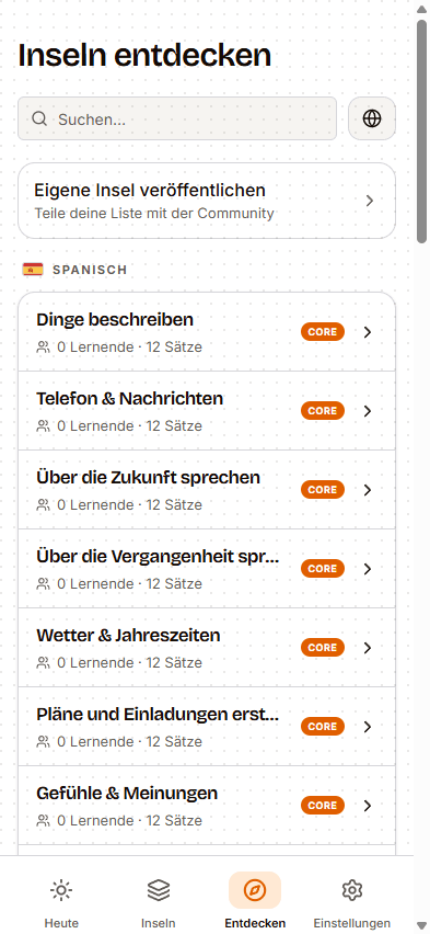 Der Entdecken-Screen mit Kern- und Community-Inseln.